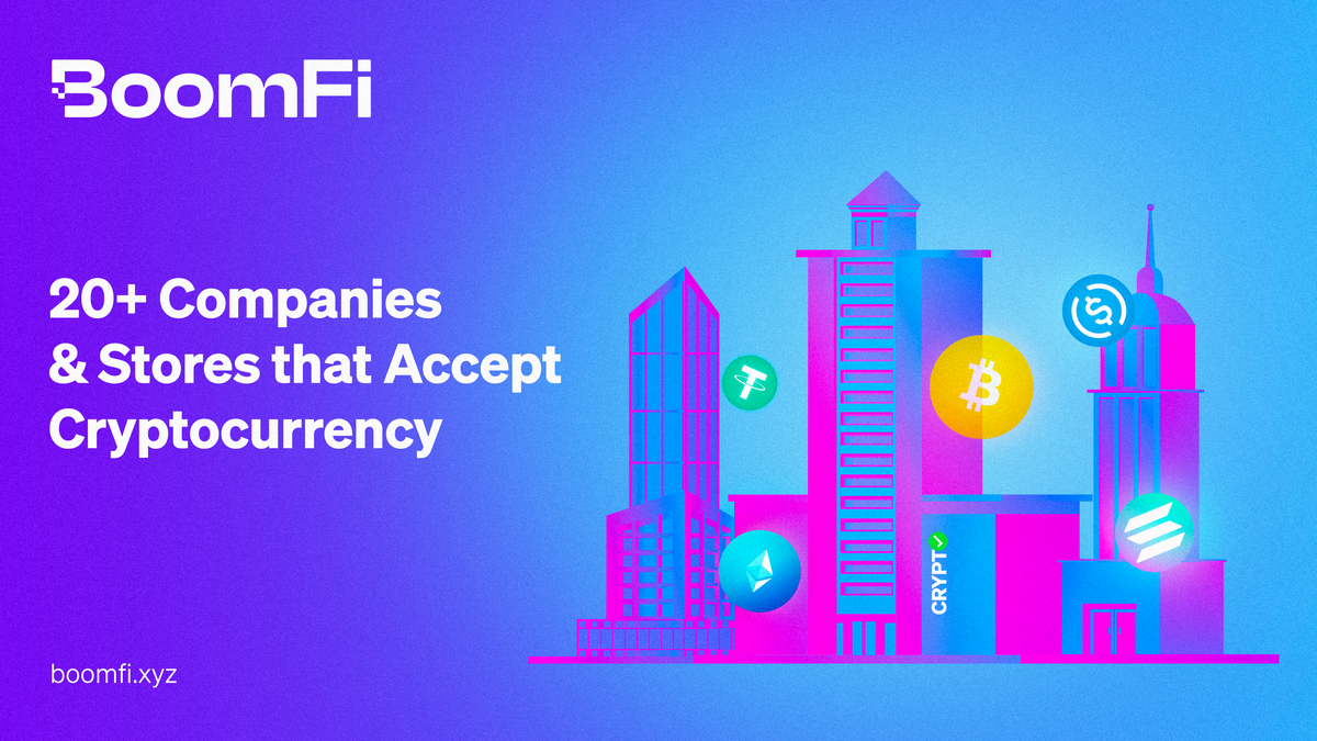 20+ companies & stores that accept cryptocurrency: A Comprehensive List